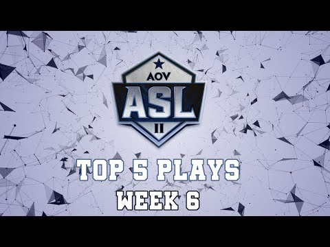 ASL Season 2 Top play week #6 - Garena AOV (Arena of Valor)
