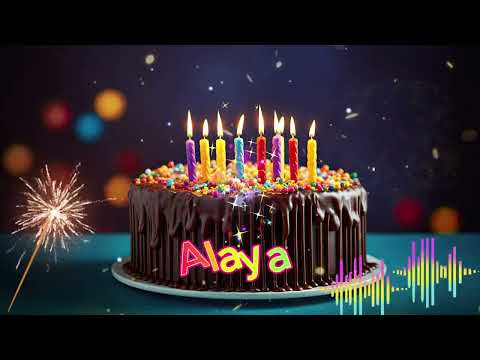Alaya  Happy Birthday Song Happy Birthday To You