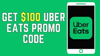 How To Get $100 Uber Eats Promo Code (2024 WORKING!)
