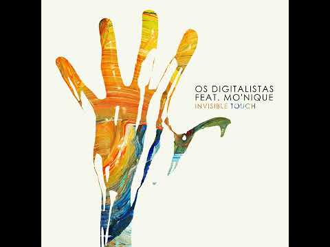 OS DIGITALISTAS - Invisible Touch