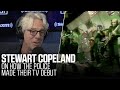 Stewart Copeland on the Police’s 1st Time on TV