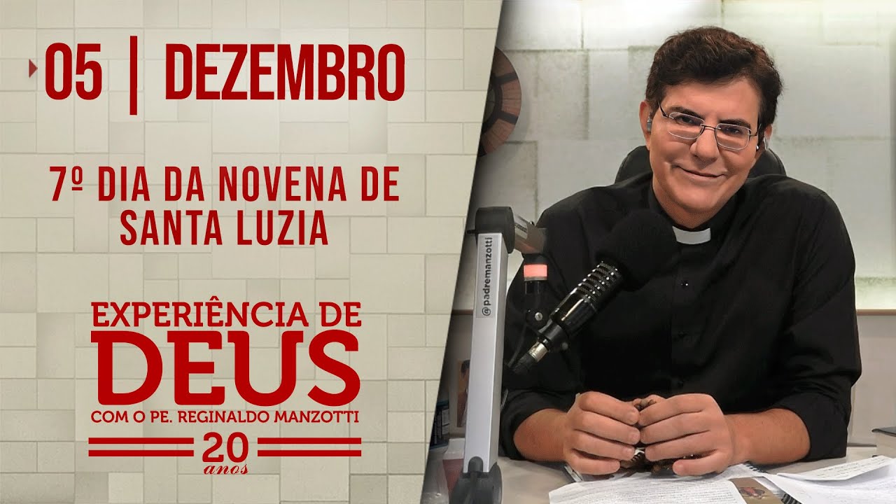 EXPERIÊNCIA DE DEUS | 05/12/24 | 7° DIA DA NOVENA DE SANTA LUZIA