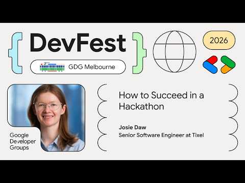 Josie Daw - How to Succeed in a Hackathon
