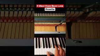 It Must Have Been Love - Roxette #pianocover #shorts