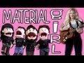 Material Girl - Walk off the Earth 