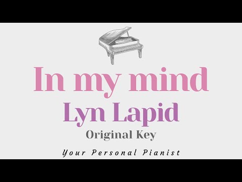 In my mind - Lyn Lapid (Original Key Karaoke) - Piano Instrumental Cover with Lyrics
