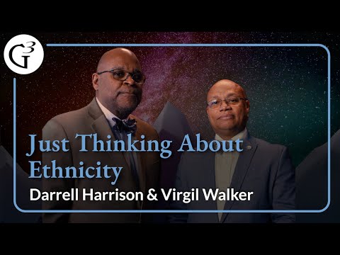 Just Thinking About Ethnicity | Darrell Harrison & Virgil Walker