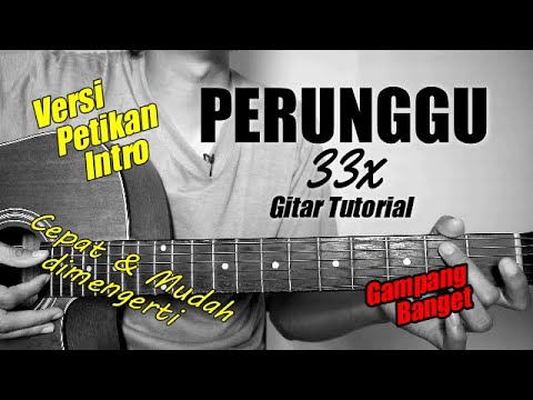 (Guitar Tutorial) PERUNGGU Intro Pick - 33x | Easy & Quick to understand for beginners