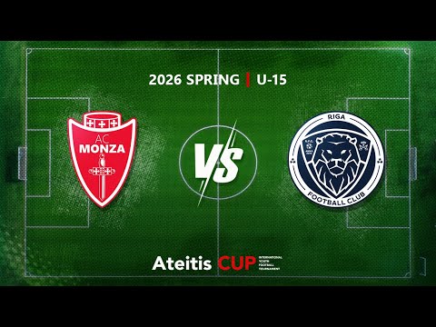 AC Monza —  Riga FC Academy / Ateitis CUP 2026 SPRING | U-15, FINAL