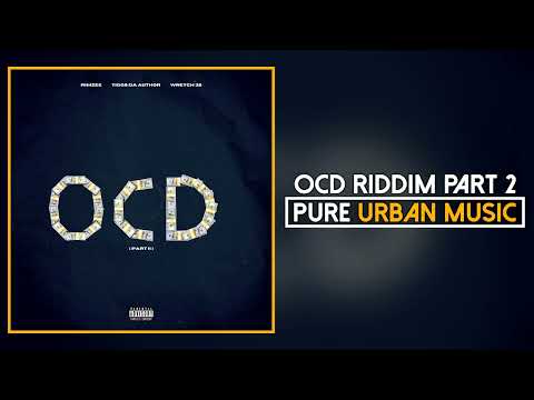Tiggs Da Author feat. Rimzee and Wretch 32 - OCD Riddim Part 2 (Official Audio) | Pure Urban Music