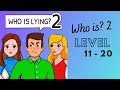 Who Is 2 Level 11 To 20