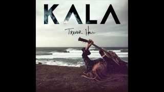 Trevor Hall | To Zion | KALA