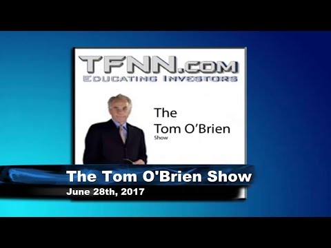 June 29th Tom O'Brien Show on TFNN - 2017