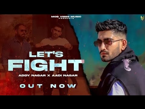 Let's Fight new song | (addy Nagar) | video office music video #addy_nagar