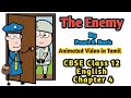 The Enemy Class 12 English Animated Explanation In Tamil