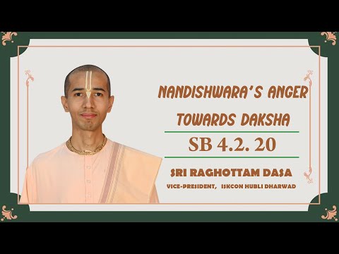Nandishwara's anger towards Daksha | SB 4.2.20 | Raghottam Dasa | 13-07-2025
