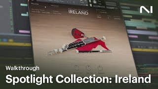 Video thumbnail for Spotlight Collection: Ireland walkthrough | Native Instruments by Native Instruments