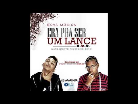 MC AFALA E CASE - ERA PRA SER UM LANCE - MUSICA NOVA 2014