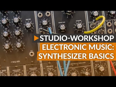 Electronic Music: Synthesizer Basics | HOFA-College