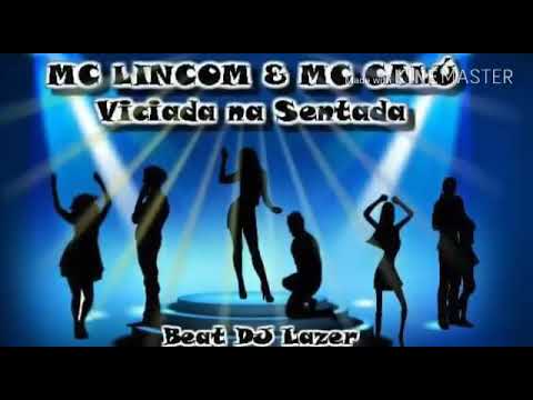 MC lincon & MC Calu - Viciada Na Sentada