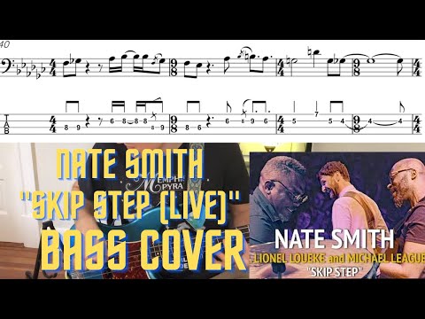NATE SMITH: "SKIP STEP" ft. Lionel Loueke + Michael League (Bass cover with Notation and Tab)