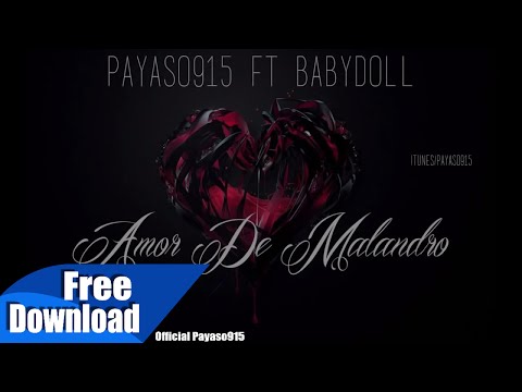 New Chicano Rap  Payaso915 Ft Babydoll - Amor De Malandro