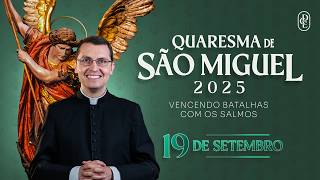 Quaresma de São Miguel - 19/09/2025
