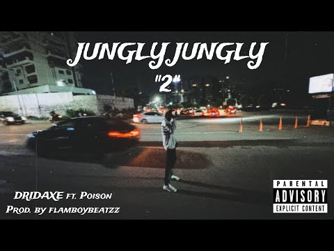 DRIDAXE - jungly jungly "2' ft. Poison (TELUGU RAP)