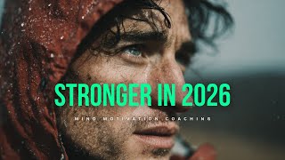 THE RESILIENT MINDSET: COME BACK STRONGER IN 2026 | Positive Motivational Speech Compilation