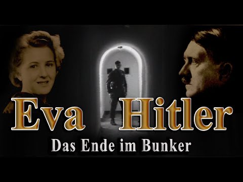 EVA HITLER BORN BRAUN - DEATH AT ADOLF HITLER'S SIDE - Documentary