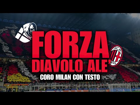 FORZA DIAVOLO ALE' - CORO MILAN