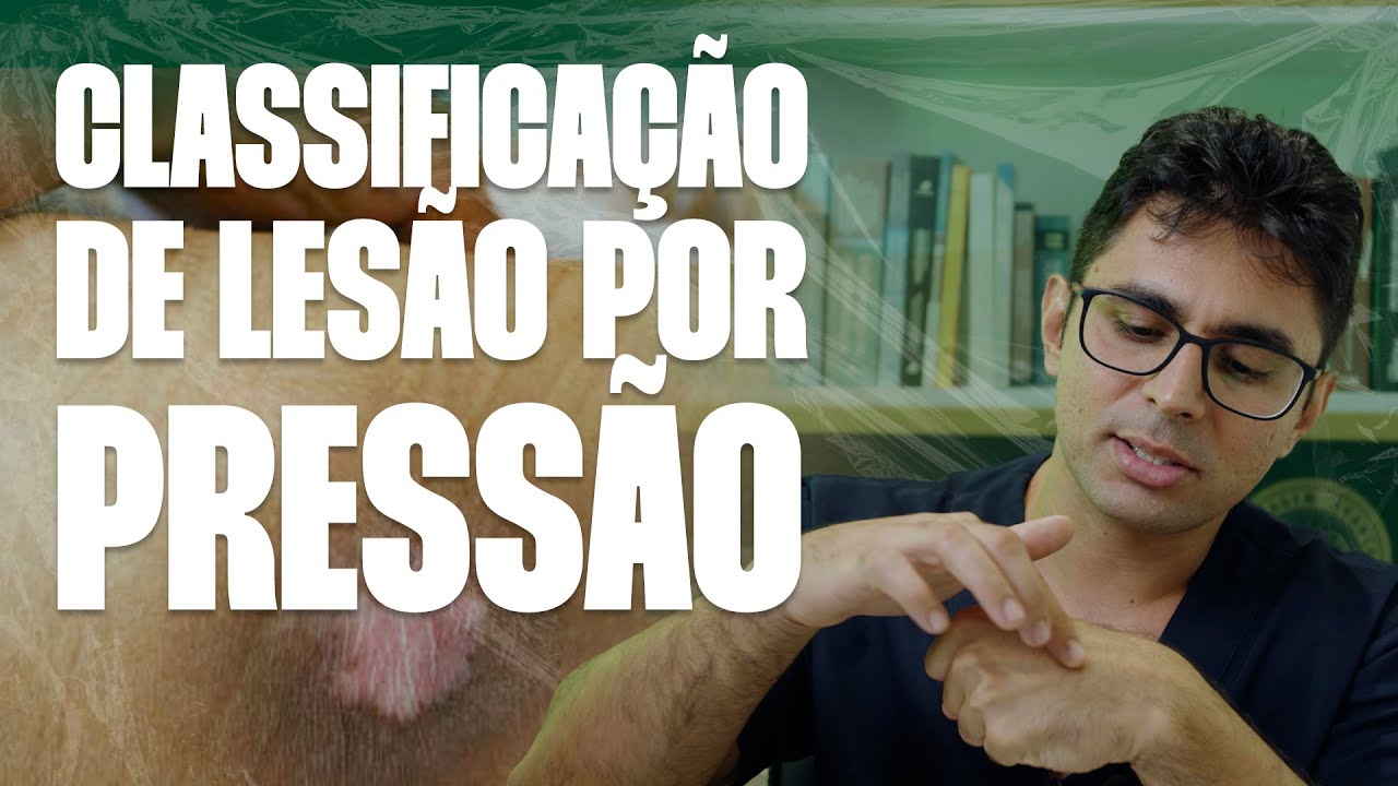 CLASSIFICAÇÃO DE LESÃO POR PRESSÃO | ENFERMAGEM AVANÇADA