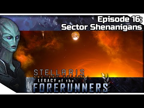 STELLARIS: Ancient Relics — Legacy of the Forerunners 16 | 2.3.2 Wolfe Gameplay - Sector Shenanigans