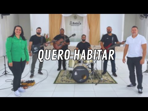 Quero Habitar - Igreja Batista em Palmeira de…