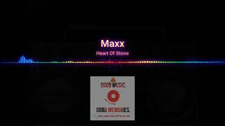 Maxx - Heart Of Stone