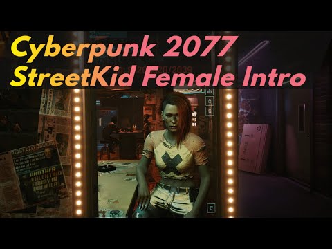 Cyberpunk 2077 - StreetKid Female Intro Gameplay