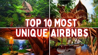 Top 10 most unique Airbnbs in the world