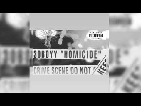 30Boyy-Homicide (Prod.By Palaze)