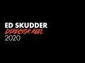 Ed Skudder Director Reel 2020