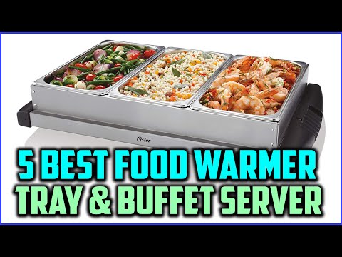 Top 5 Best Food Warmer Tray & Buffet Server in 2022 Reviews