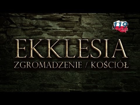 Ekklesia - 119 Ministries - Polish thumbnail