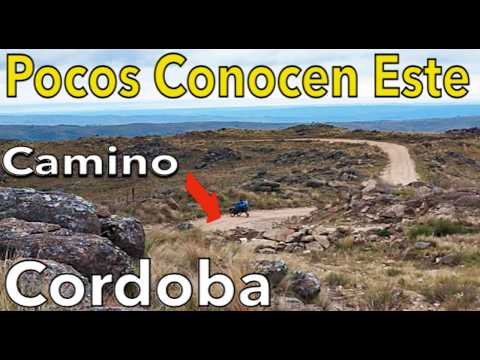 CAMINO a las SIERRAS GRANDES por Lutti - El Camino mas lindo y aventurero de Córdoba