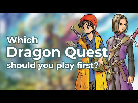The best and worst Dragon Quest to play first! - A quick guide for each type of player!