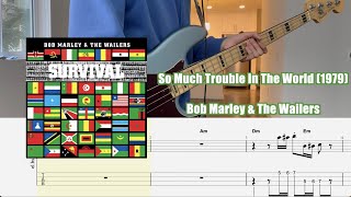 "So Much Trouble In The World" — Bob Marley &amp; The Wailers bass with standard notation and tab