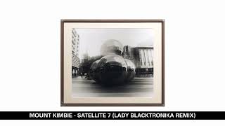 Music video thumbnail preview for Mount Kimbie, Kai Campos - Satellite 7 (Lady Blacktronika Remix) by Mount Kimbie