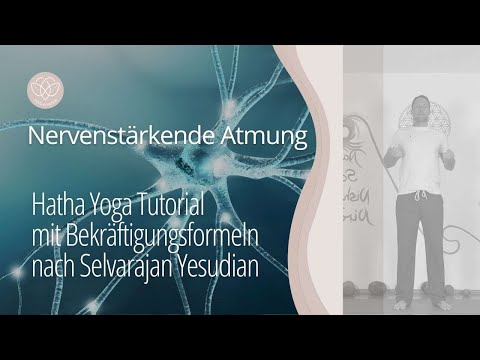 Nervenstärkende Atmung - Hatha Yoga Tutorial für Wohlbefinden & Energiefluss