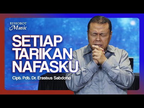 Setiap Tarikan Nafasku (Live) - Rehobot Music