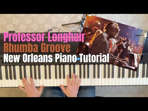 Professor Longhair Rhumba Groove - New Orleans Piano Tutorial (Harrison Moss Music)