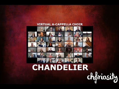 Chandelier (Sia) - Choriosity-A-Cappella-Pop Chor Ulm - Virtual Choir Version