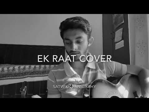 Ek Raat Cover | Satwikk Panigrahy | Vilen | Darks Music Company | Lockdown Day 12